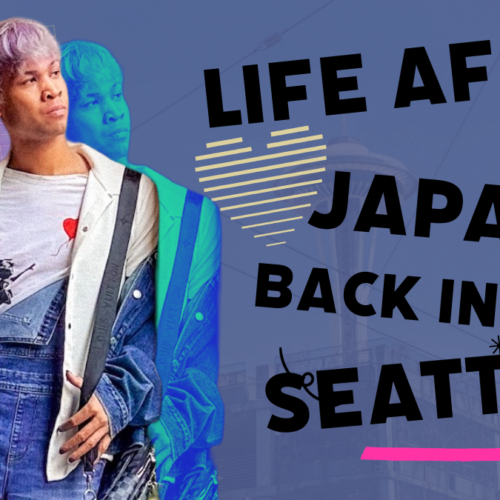 Life After Japan: Starting Over in Seattle